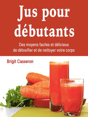 cover image of Jus pour débutants
